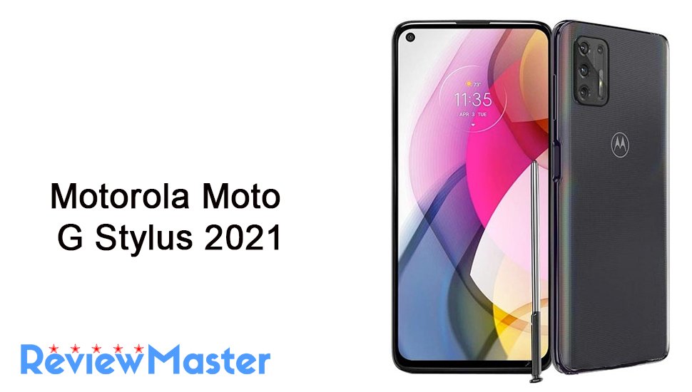 Motorola Moto G Stylus 2021 The Review Master