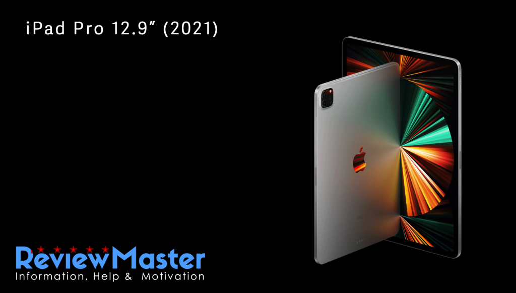 Apple iPad Pro 12.9 (2021) - The Review Master