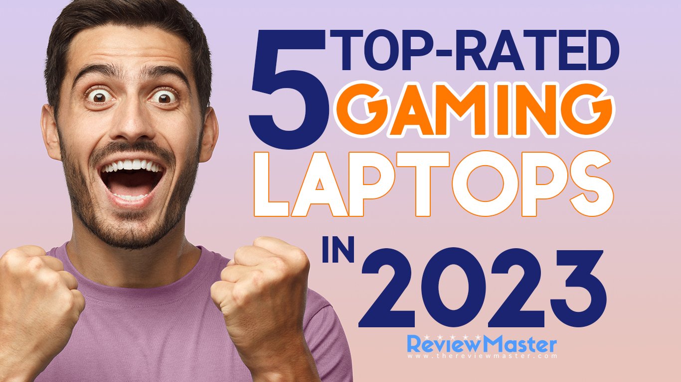 5-Top-Rated-Gaming-Laptops-in-2023